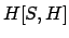 $\displaystyle H[S,H]$