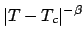 $\displaystyle \vert T-T_c \vert^{-\beta}$