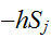$-hS_{j}$