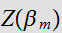 $Z(\beta_{m})$