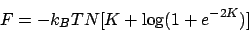 \begin{displaymath}
F=-k_BTN[K+\log(1+e^{-2K})]
\end{displaymath}