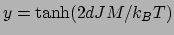 $y=\tanh(2dJM/k_BT)$