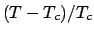 $(T-T_c)/T_c$