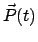 $\vec{P}(t)$