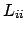 $\displaystyle L_{ii}$