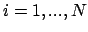 $i=1,...,N$
