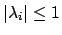 $\vert\lambda_i\vert\leq 1$