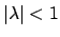 $\vert\lambda\vert<1$
