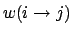 $w(i\rightarrow j)$