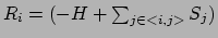 $R_i = (-H+\sum_{j \in <i,j>} S_j)$