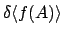 $\displaystyle \delta \langle f(A) \rangle$