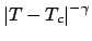 $\displaystyle \vert T-T_c \vert^{-\gamma}$