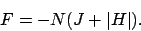 \begin{displaymath}
F=-N(J+\vert H\vert).
\end{displaymath}